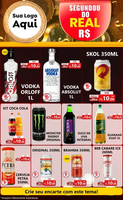 Modelo de Encarte para Encarte Grande com o tema Segundou do Real para Distribuidora de bebidas