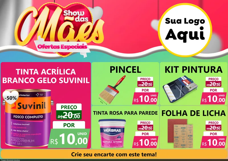 Modelo de Encarte para Encarte A4 Horizontal com o tema Show das Mães - Ofertas Especiais para Tintas e Ferramentas