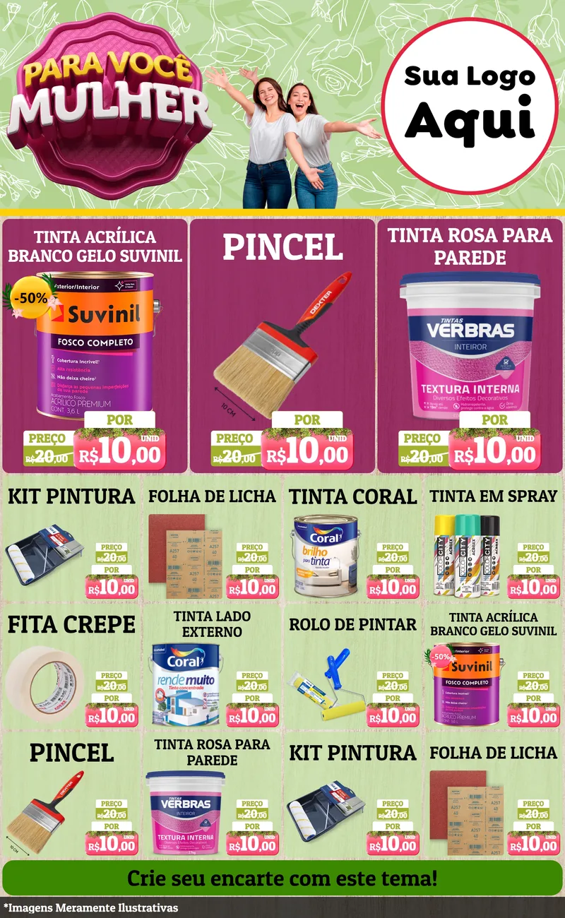 Modelo de Encarte para Encarte Grande com o tema Para Você Mulher para Tintas e Ferramentas