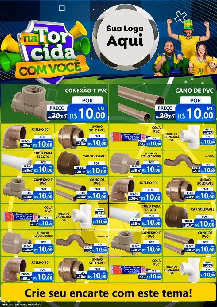 Modelo de Encarte para Encarte A4 Vertical com o tema Na Torcida Com Você - Copa para Tubos e conexões