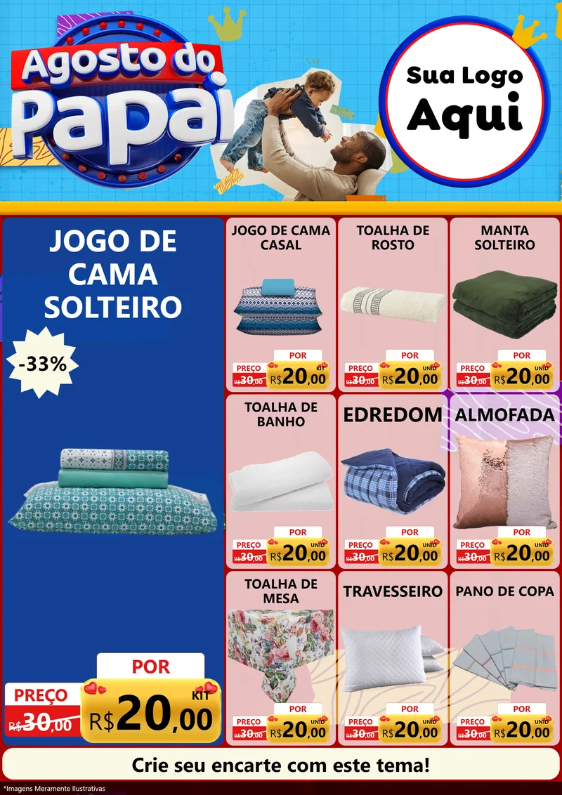 Modelo de Encarte para Encarte A4 Vertical com o tema Agosto do Papai para Cama, Mesa e Banho