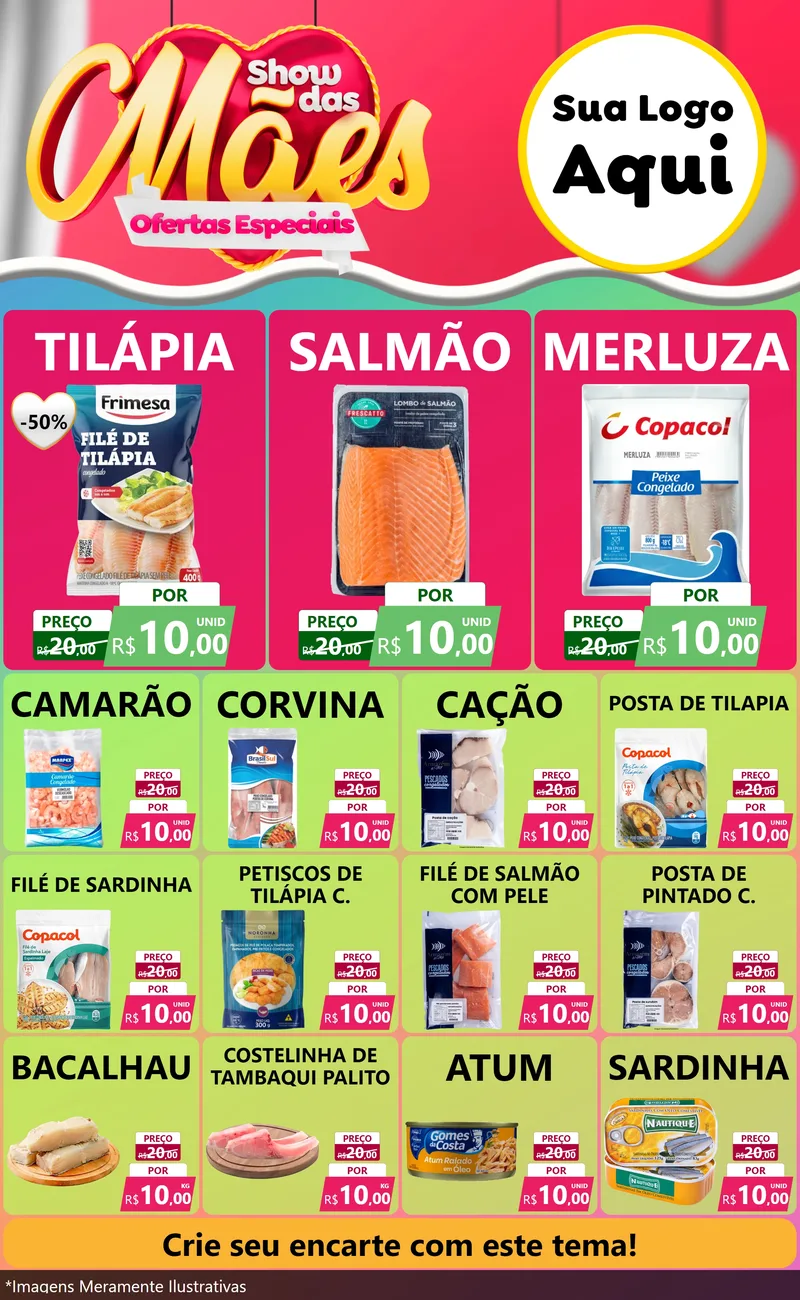 Modelo de Encarte para Encarte Grande com o tema Show das Mães - Ofertas Especiais para Peixaria