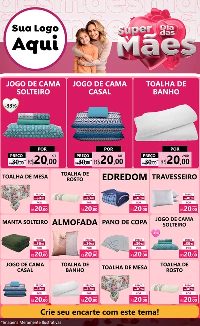 Modelo de Encarte para Encarte Grande com o tema Super Dia Das Mães para Cama, Mesa e Banho