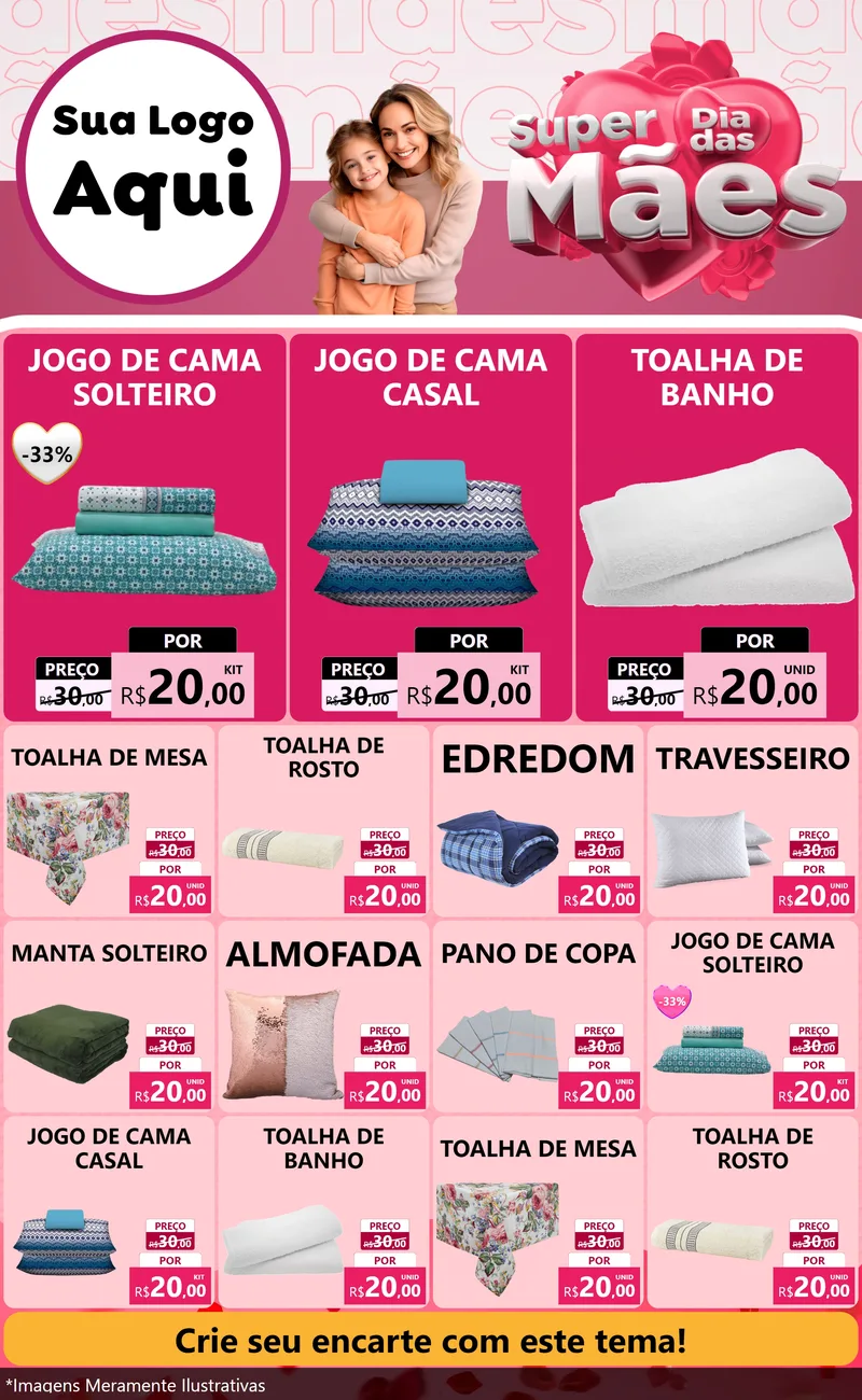 Modelo de Encarte para Encarte Grande com o tema Super Dia Das Mães para Cama, Mesa e Banho