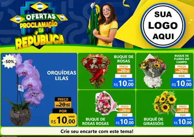 Modelo de Encarte para Encarte A4 Horizontal com o tema Ofertas Proclamação da República para Floricultura e jardim