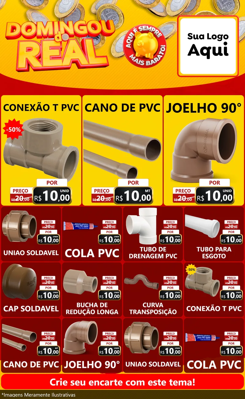 Modelo de Encarte para Encarte Grande com o tema Domingou do Real para Tubos e conexões