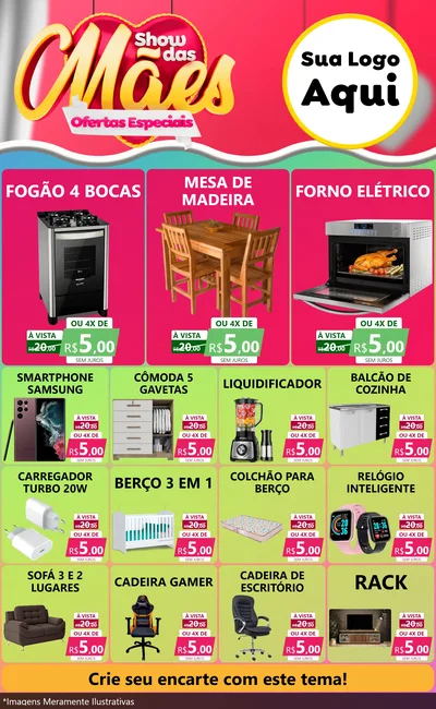 Modelo de Encarte para Encarte Grande com o tema Show das Mães - Ofertas Especiais para Móveis e Eletro