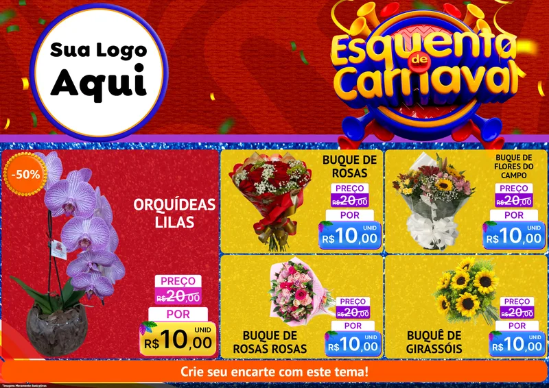 Modelo de Encarte para Encarte A4 Horizontal com o tema Esquenta de Carnaval para Floricultura e jardim