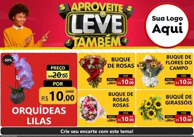 Modelo de Encarte para Encarte A4 Horizontal com o tema Aproveite e Leve Também para Floricultura e jardim
