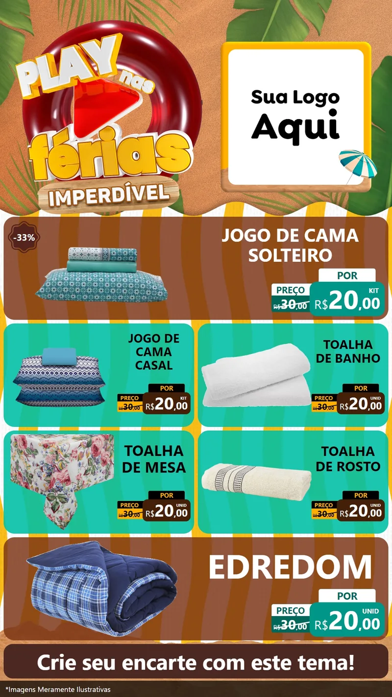 Modelo de TV para TV Vertical com o tema Play Nas Férias Imperdível para Cama, Mesa e Banho