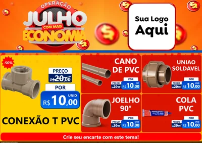 Modelo de Encarte para Encarte A4 Horizontal com o tema Operação Julho Com Mais Economia para Tubos e conexões