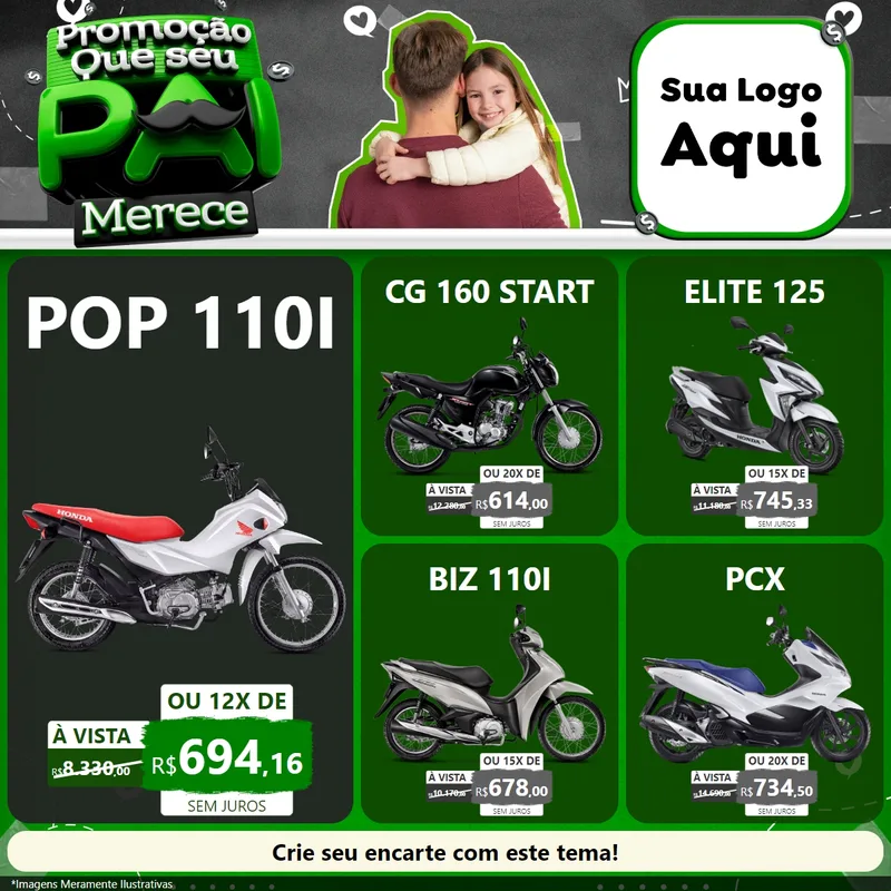 Modelo de Rede Social para Feed Facebook com o tema Promoção Que seu Pai Merece para Concessionaria de Motos