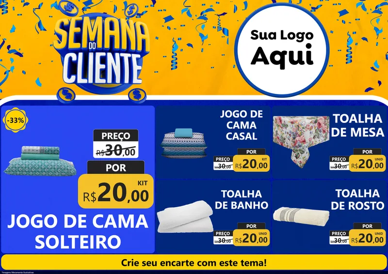 Modelo de Encarte para Encarte A4 Horizontal com o tema Semana do Cliente para Cama, Mesa e Banho