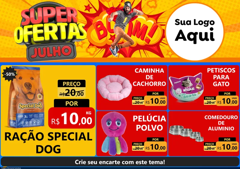 Modelo de Encarte para Encarte A4 Horizontal com o tema Super Ofertas Julho para Pet Shop