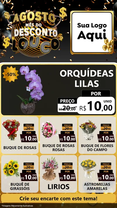 Modelo de Rede Social para Stories com o tema Agosto Mês do Desconto Louco para Floricultura e jardim
