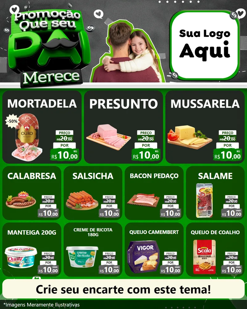Modelo de Rede Social para Feed Instagram com o tema Promoção Que seu Pai Merece para Frios e Laticínios
