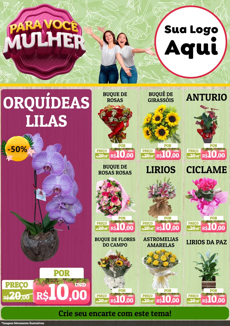 Modelo de Encarte para Encarte A4 Vertical com o tema Para Você Mulher para Floricultura e jardim