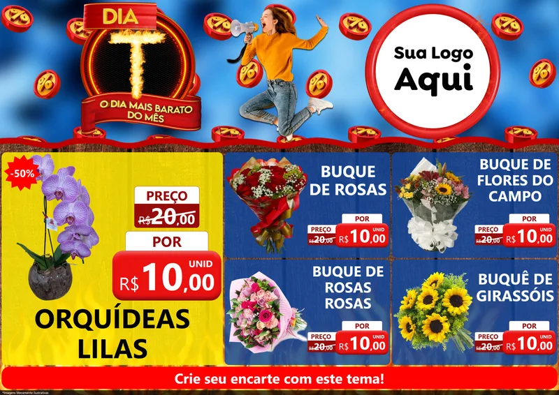 Modelo de Encarte para Encarte A4 Horizontal com o tema Dia T - O Dia Mais Barato Do Mês para Floricultura e jardim
