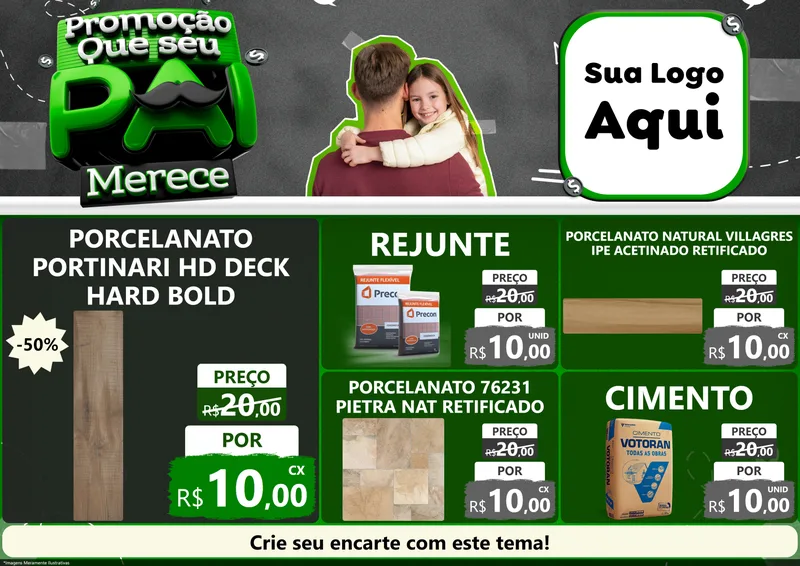 Modelo de Encarte para Encarte A4 Horizontal com o tema Promoção Que seu Pai Merece para Pisos e revestimentos