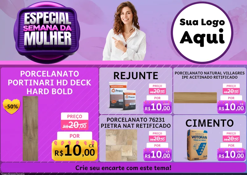 Modelo de Encarte para Encarte A4 Horizontal com o tema Especial Semana da Mulher para Pisos e revestimentos