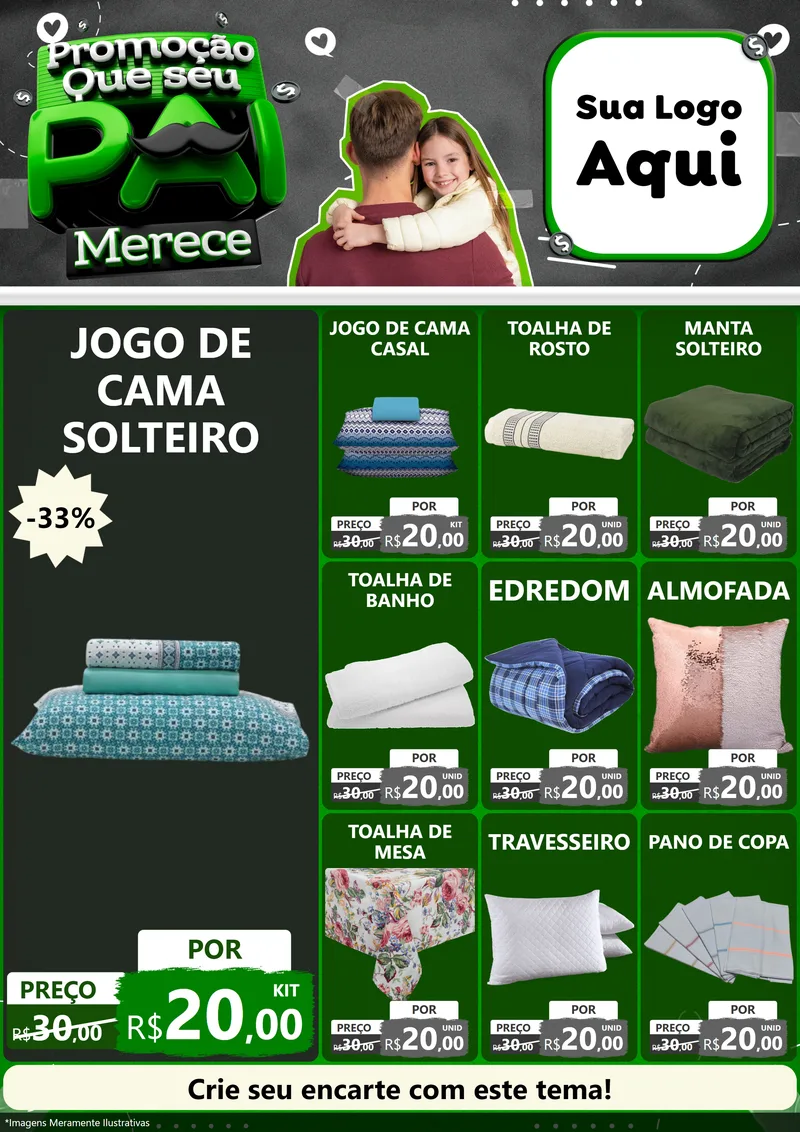 Modelo de Encarte para Encarte A4 Vertical com o tema Promoção Que seu Pai Merece para Cama, Mesa e Banho