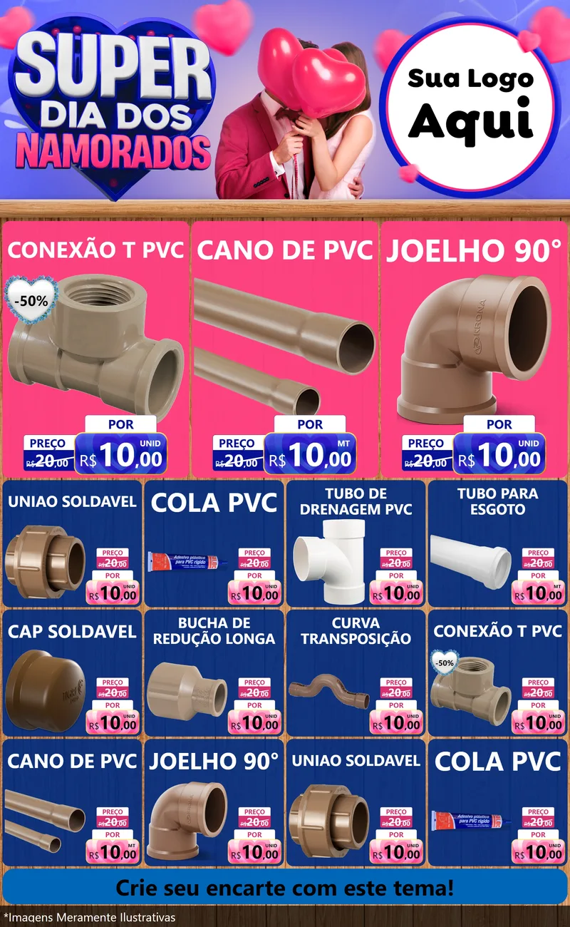 Modelo de Encarte para Encarte Grande com o tema Super Dia dos Namorados para Tubos e conexões