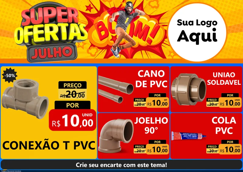 Modelo de Encarte para Encarte A4 Horizontal com o tema Super Ofertas Julho para Tubos e conexões