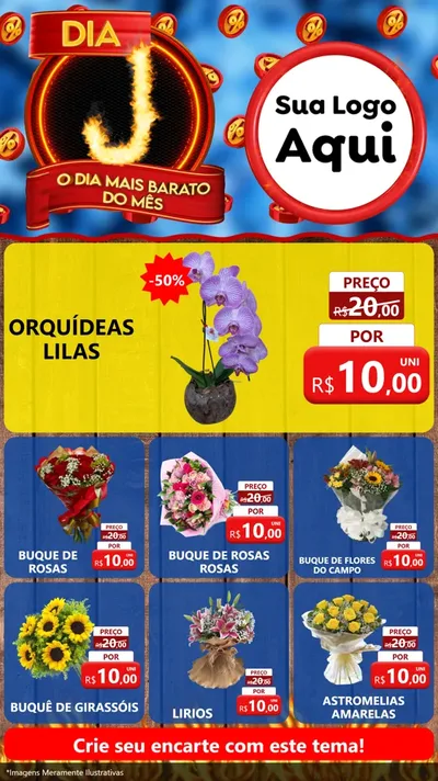 Modelo de Rede Social para Stories com o tema Dia J - O Dia Mais Barato Do Mês para Floricultura e jardim