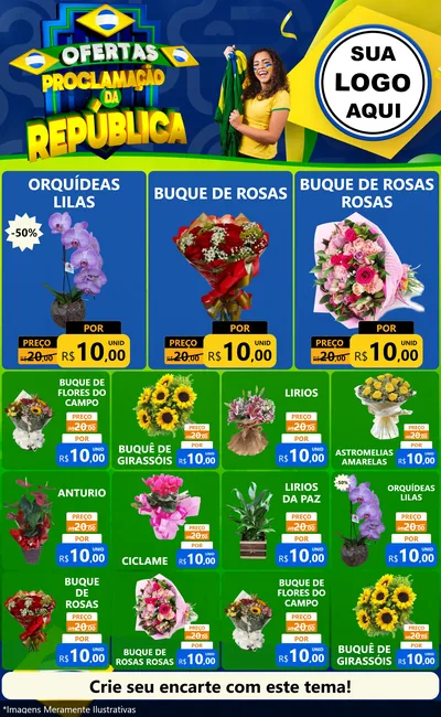 Modelo de Encarte para Encarte Grande com o tema Ofertas Proclamação da República para Floricultura e jardim