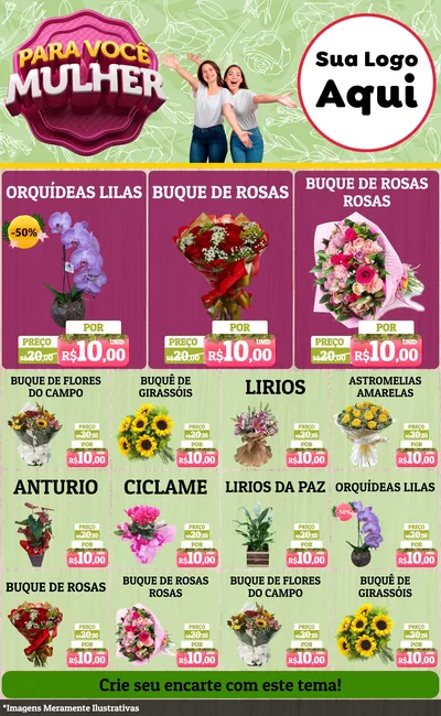 Modelo de Encarte para Encarte Grande com o tema Para Você Mulher para Floricultura e jardim