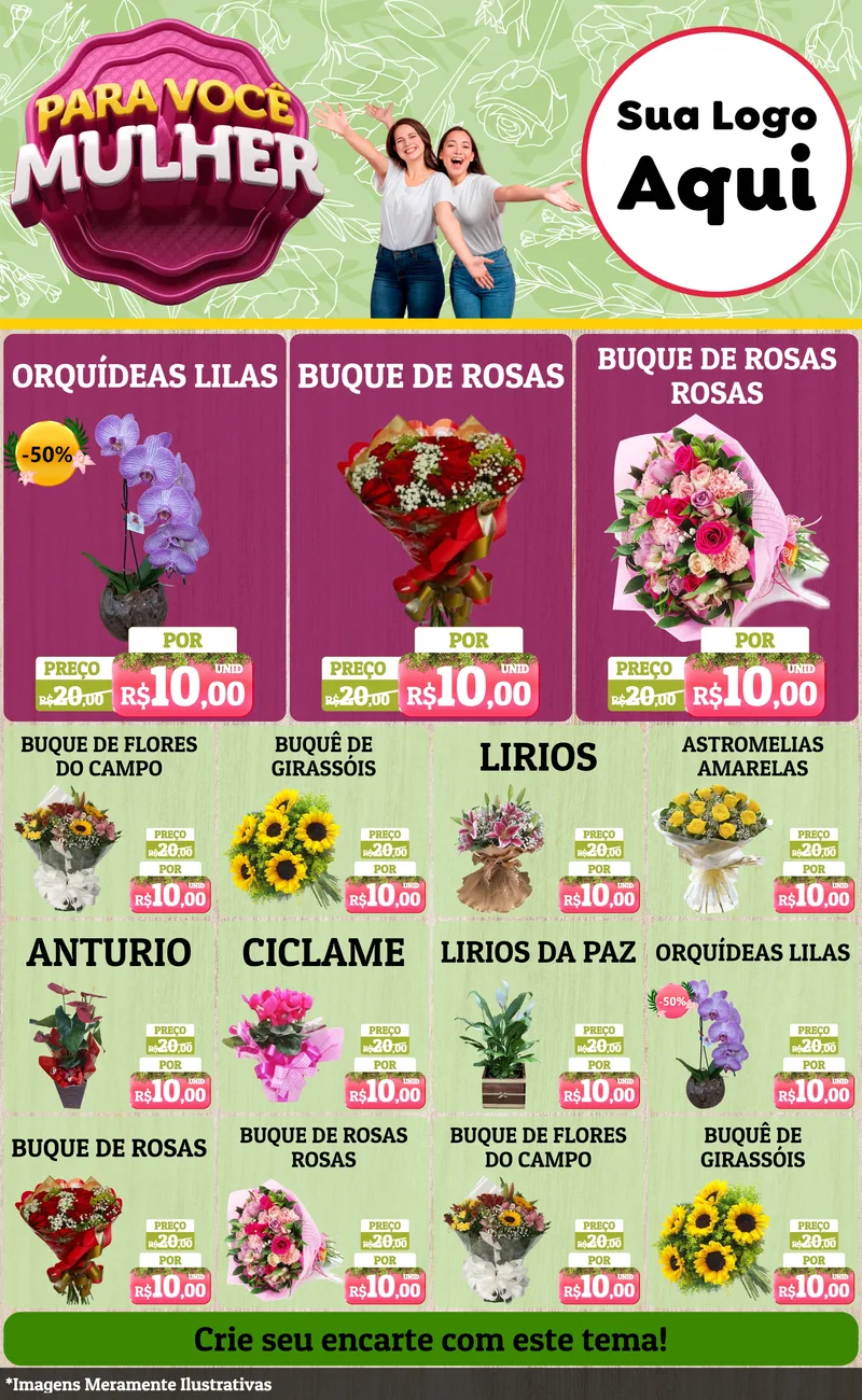 Modelo de Encarte para Encarte Grande com o tema Para Você Mulher para Floricultura e jardim