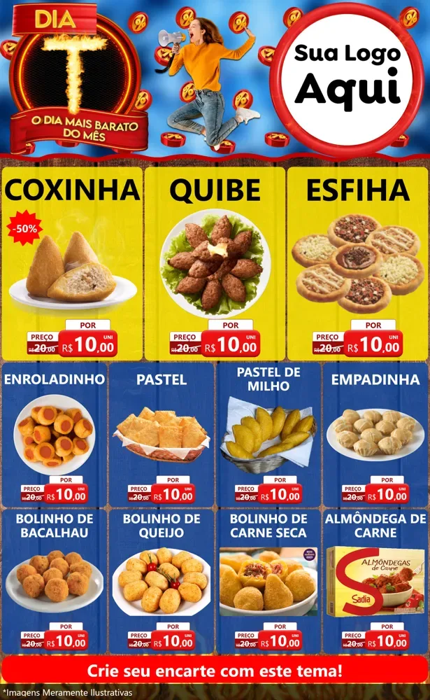 Modelo de Encarte para Encarte Grande com o tema Dia T - O Dia Mais Barato Do Mês para Salgadaria