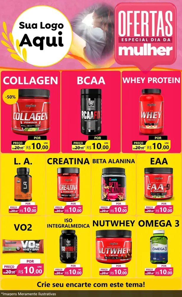 Modelo de Encarte para Encarte Grande com o tema Ofertas - Especial Dia Das Mulheres para Suplementos alimentares
