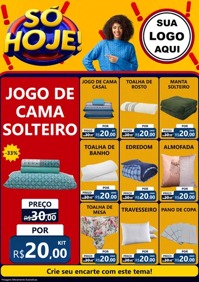 Modelo de Encarte para Encarte A4 Vertical com o tema Só Hoje! para Cama, Mesa e Banho