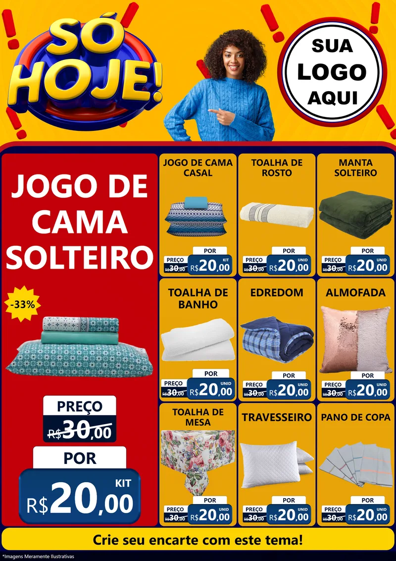 Modelo de Encarte para Encarte A4 Vertical com o tema Só Hoje! para Cama, Mesa e Banho